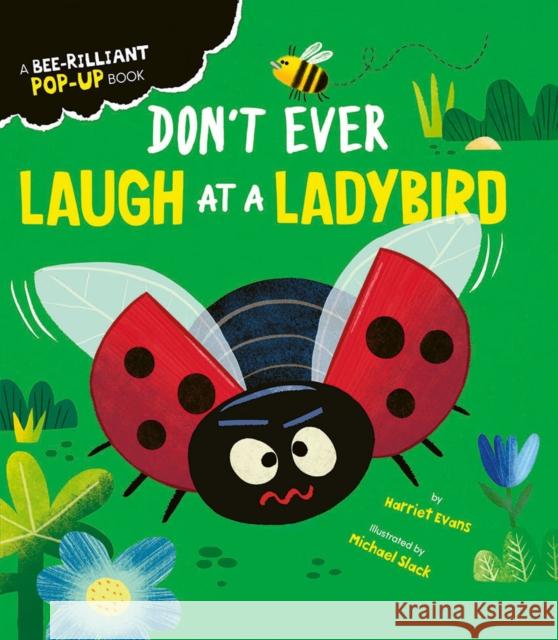 Don't Ever Laugh at a Ladybird Harriet Evans 9781838916015 Little Tiger Press Group - książka