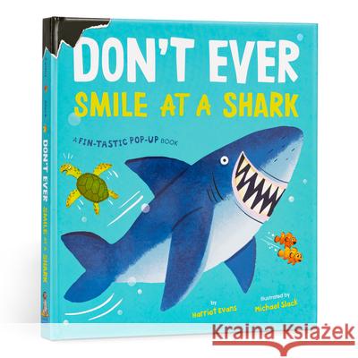 Don't Ever Smile at a Shark Harriet Evans Michael Slack 9781915801937 Boxer Books - książka