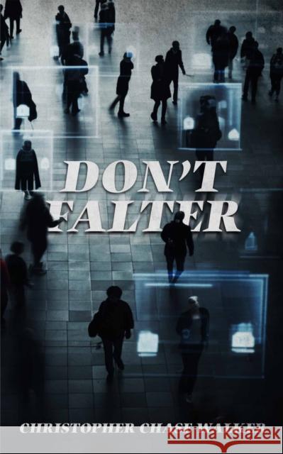 Don't Falter Christopher Chase Walker 9781915406668 Eyewear Publishing - książka