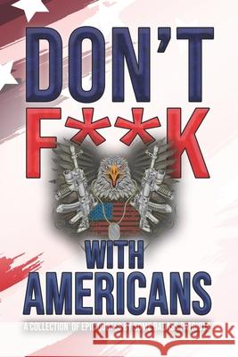 Don't F**k With Americans White DB White 9798519277280 Independently published - książka