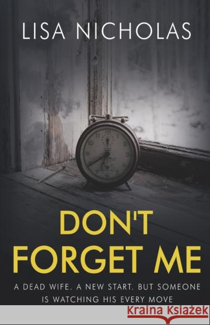 Don't Forget Me Lisa Nicholas 9781800740747 Olympia Publishers - książka