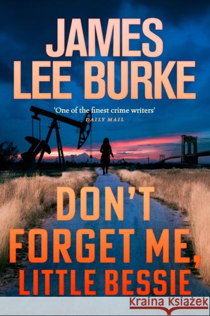 Don't Forget Me, Little Bessie James Lee Burke 9781398722514 Orion - książka