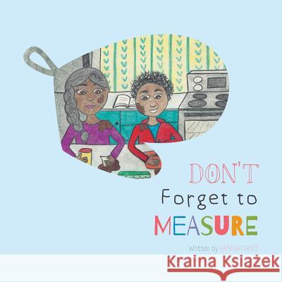 Don't Forget to Measure Hannah Grace 9781460259528 FriesenPress - książka