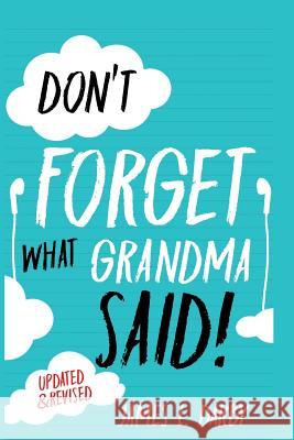 Don't Forget What Grandma Said! Eryka Parker James Darby 9780578405155 Ydarb Press - książka