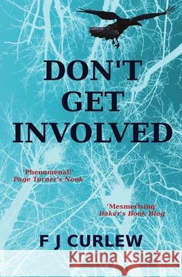 Don't Get Involved Fiona Curnow   9780995531468 Fiona Curnow - książka