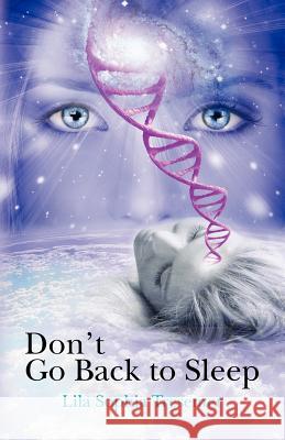 Don't Go Back to Sleep Lila Sophia Tresemer 9781463515355 Createspace - książka