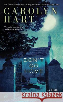 Don't Go Home Carolyn Hart 9780425276556 Berkley Books - książka