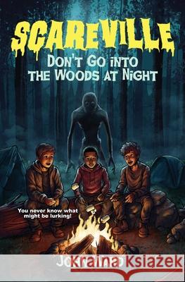 Don't Go Into the Woods at Night John Ward 9781968532086 Crystal Lake Publishing - książka