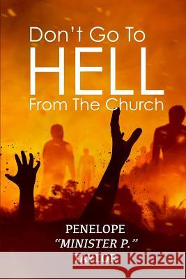 Don't Go To Hell From The Church Penelope Minister P. Taylor 9781931820929 Abm Publications - książka