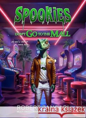Don't Go to the Mall Robert Zangari 9781947673403 Lok Publishing - książka
