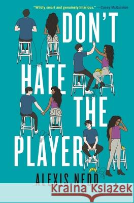 Don't Hate the Player Alexis Nedd 9781547609994 Bloomsbury YA - książka