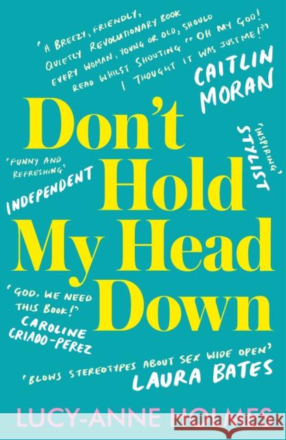 Don't Hold My Head Down Lucy-Anne Holmes 9781783528776 Unbound - książka