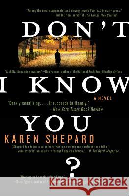 Don't I Know You? Karen Shepard 9780060782382 Harper Perennial - książka