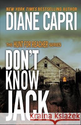 Don\'t Know Jack: The Hunt for Jack Reacher Series Diane Capri 9781942633884 Augustbooks - książka