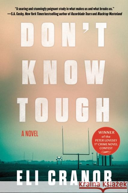 Don't Know Tough Eli Cranor 9781641294560 Soho Press - książka