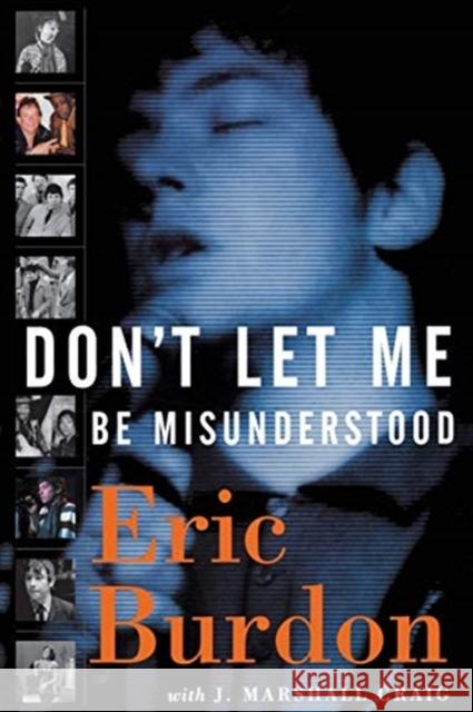 Don't Let Me Be Misunderstood Eric Burdon 9781560254485 Thunder's Mouth Press - książka