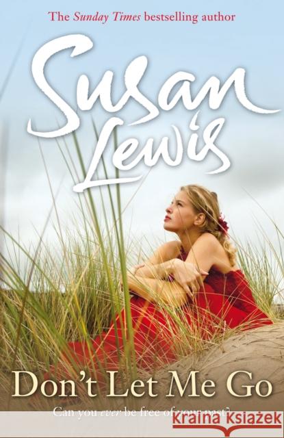 Don't Let Me Go Susan Lewis 9780099550839  - książka