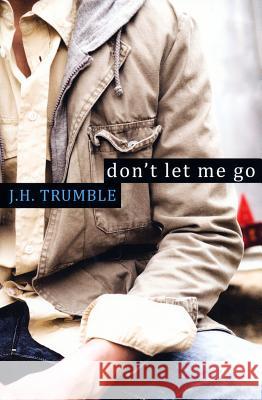 Don't Let Me Go J.H. Trumble 9780758269270 Kensington Publishing - książka