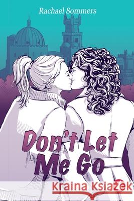 Don't Let Me Go Rachael Sommers 9783690060127 Ylva Verlag E.Kfr. - książka