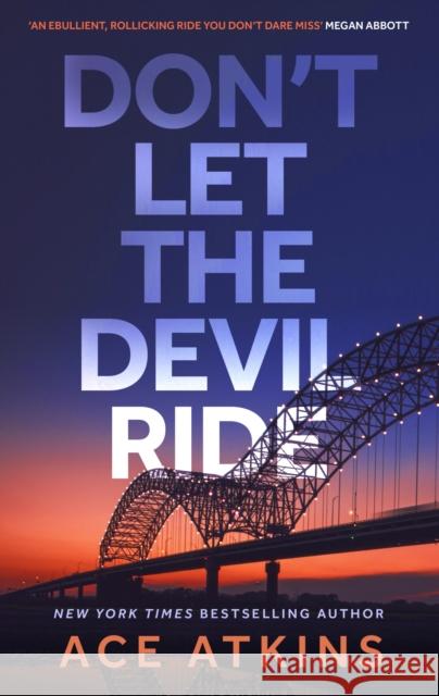Don't Let the Devil Ride Ace Atkins 9781472159205 Little, Brown Book Group - książka
