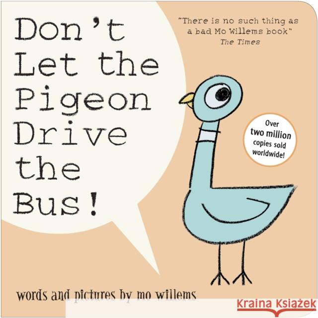 Don't Let the Pigeon Drive the Bus! Willems, Mo 9781406386073 Walker Books Ltd - książka