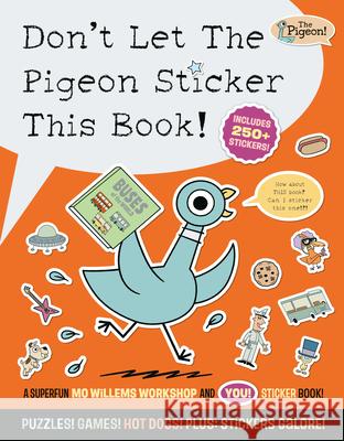 Don't Let the Pigeon Sticker This Book! Mo Willems Workshop 9781454966920 Union Square Kids - książka