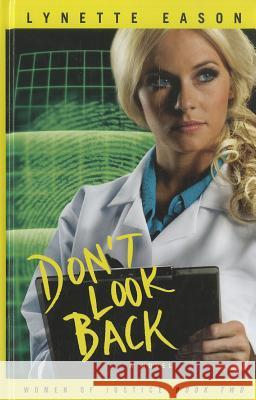 Don't Look Back Lynette Eason 9781410442543 Cengage Learning, Inc - książka