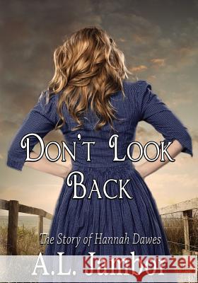 Don't Look Back A. L. Jambor 9781541041639 Createspace Independent Publishing Platform - książka