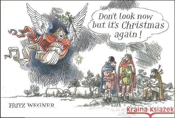 Don't Look Now But It's Christmas Again Wegner, Fritz 9780744400175 James Clarke Company - książka