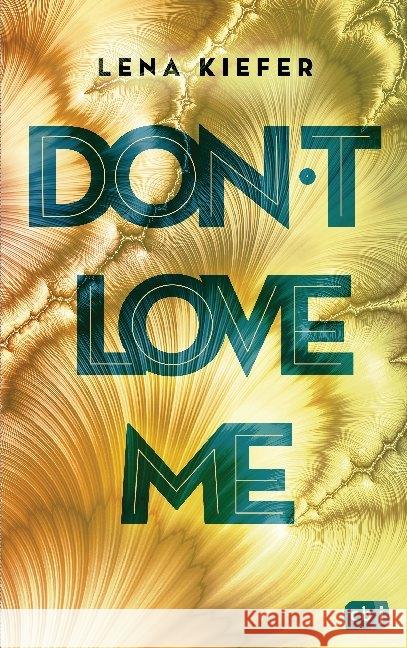 Don't LOVE me; . Kiefer, Lena 9783570165980 cbj - książka