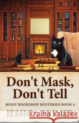 Don't Mask, Don't Tell Jessica Brimer 9784824129505 Next Chapter - książka