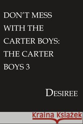 Don't Mess with the Carter Boys Desirée 9781945855559 Urban Books - książka