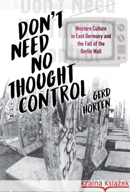 Don't Need No Thought Control Gerd Horten 9781805391463 Berghahn Books - książka