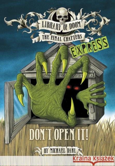 Don't Open It! - Express Edition Michael Dahl (Author) 9781398243422 Capstone Global Library Ltd - książka