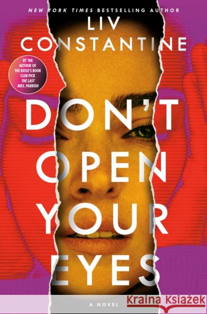Don't Open Your Eyes: A Novel Liv Constantine 9780593875209 Random House USA Inc - książka