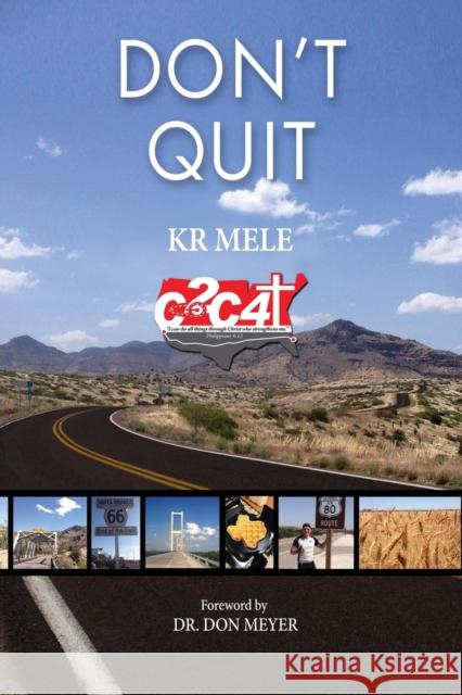 Don't Quit K. R. Mele 9781937107499 Morning Joy Media - książka