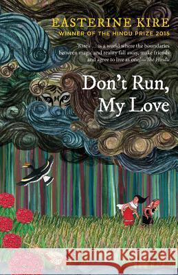 Don't Run, My Love Easterine Kire 9789387164062 Speaking Tiger Publishing Private Limited - książka