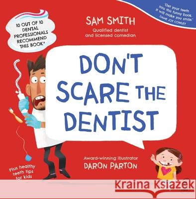 Don't Scare the Dentist Sam Smith 9781869715694 Hachette Aotearoa New Zealand - książka