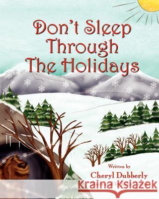 Don't Sleep Through the Holidays Cheryl Dubberly Kelly Carter 9781614930280 Peppertree Press - książka