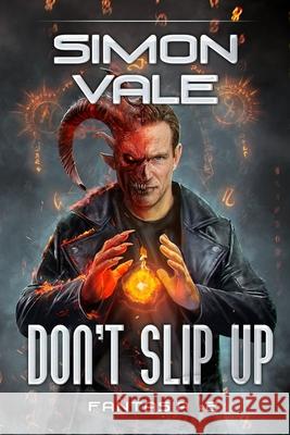 Don't Slip Up (Fantasia Book #2): LitRPG Series Simon Vale 9788076194946 Magic Dome Books - książka