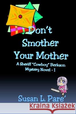 Don't Smother Your Mother Susan L. Pare' 9780996619516 Susan L. Pare' - książka