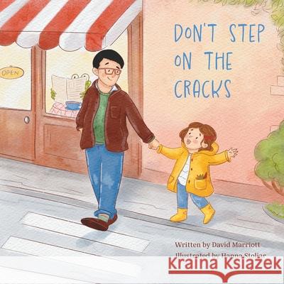Don't Step on the Cracks David P. Marriott Hanna Stoliar 9781919376301 Friendly Crocodile Publishing - książka