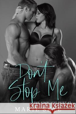 Don't Stop Me Marie Skye 9781690840374 Independently Published - książka