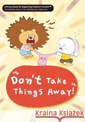 Don't Take Things Away! Chai's Play 9791191709629 Joyful Journey - książka