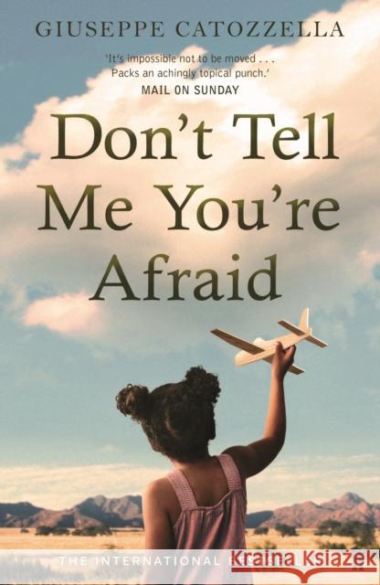 Don't Tell Me You're Afraid Giuseppe Catozzella 9780571322695  - książka