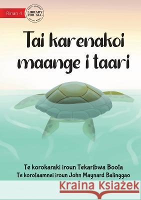 Don't Throw Rubbish In The Ocean - Tai karenakoi maange i taari (Te Kiribati) Tekaribwa Boota John Maynard Balinggao  9781922910592 Library for All - książka