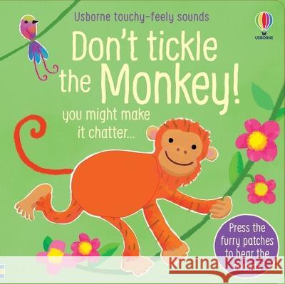 Don\'t Tickle the Monkey! Sam Taplin Ana Martin Larranaga 9781805070245 Usborne Books - książka