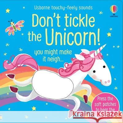 Don\'t Tickle the Unicorn! Sam Taplin Ana Martin Larranaga 9781805317364 Usborne Books - książka