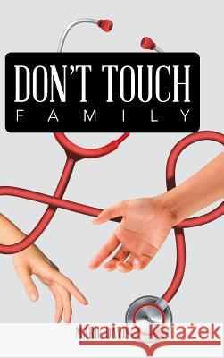 Don't Touch Family Marie Davis 9781546208242 Authorhouse - książka