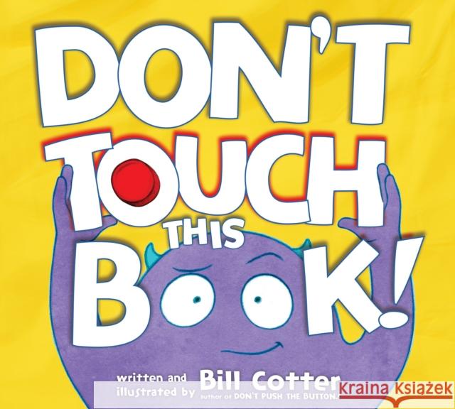 Don't Touch This Book! Bill Cotter 9781492632245 Sourcebooks Jabberwocky - książka